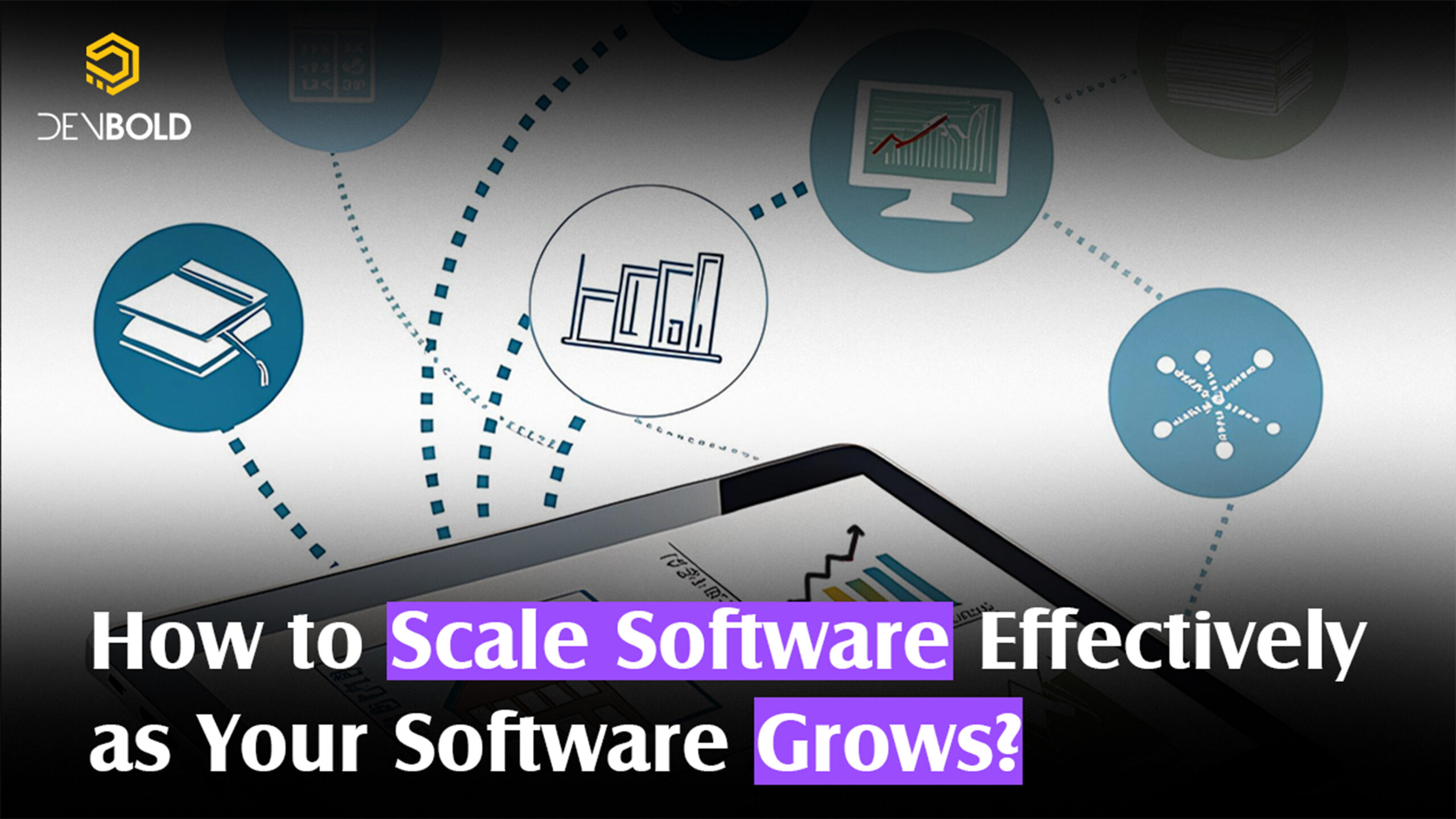 How to Scale Software Effectively as Your Software Grows